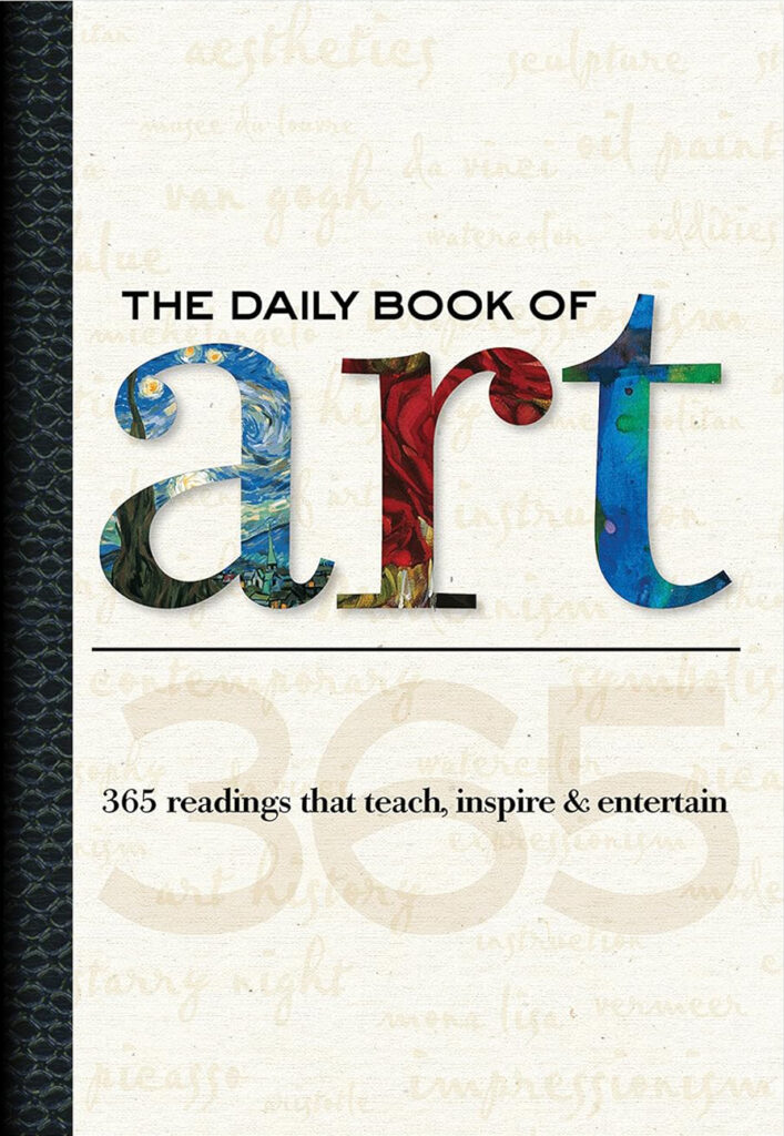 The Daily Book of Art: 365 readings that teach, inspire & entertain. Walter Foster, 2009